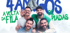 ‘4 Amigos’: grupo de stand up comedy anuncia show especial no Espaço Unimed