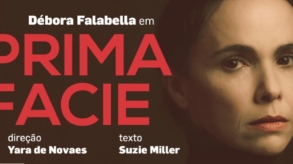 ‘Prima Facie’: espetáculo solo estrelado por Débora Falabella faz temporada em São Paulo