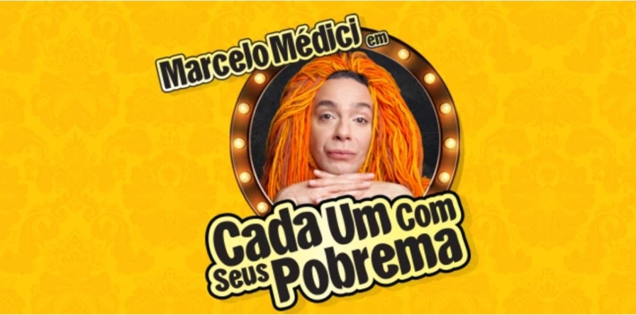 Marcelo Medici volta a cartaz em São Paulo com espetáculo solo ‘Cada Um Com Seus Pobrema’